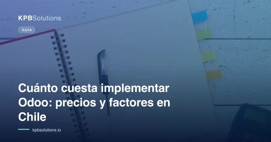 Cuánto cuesta implementar Odoo: precios y factores en Chile